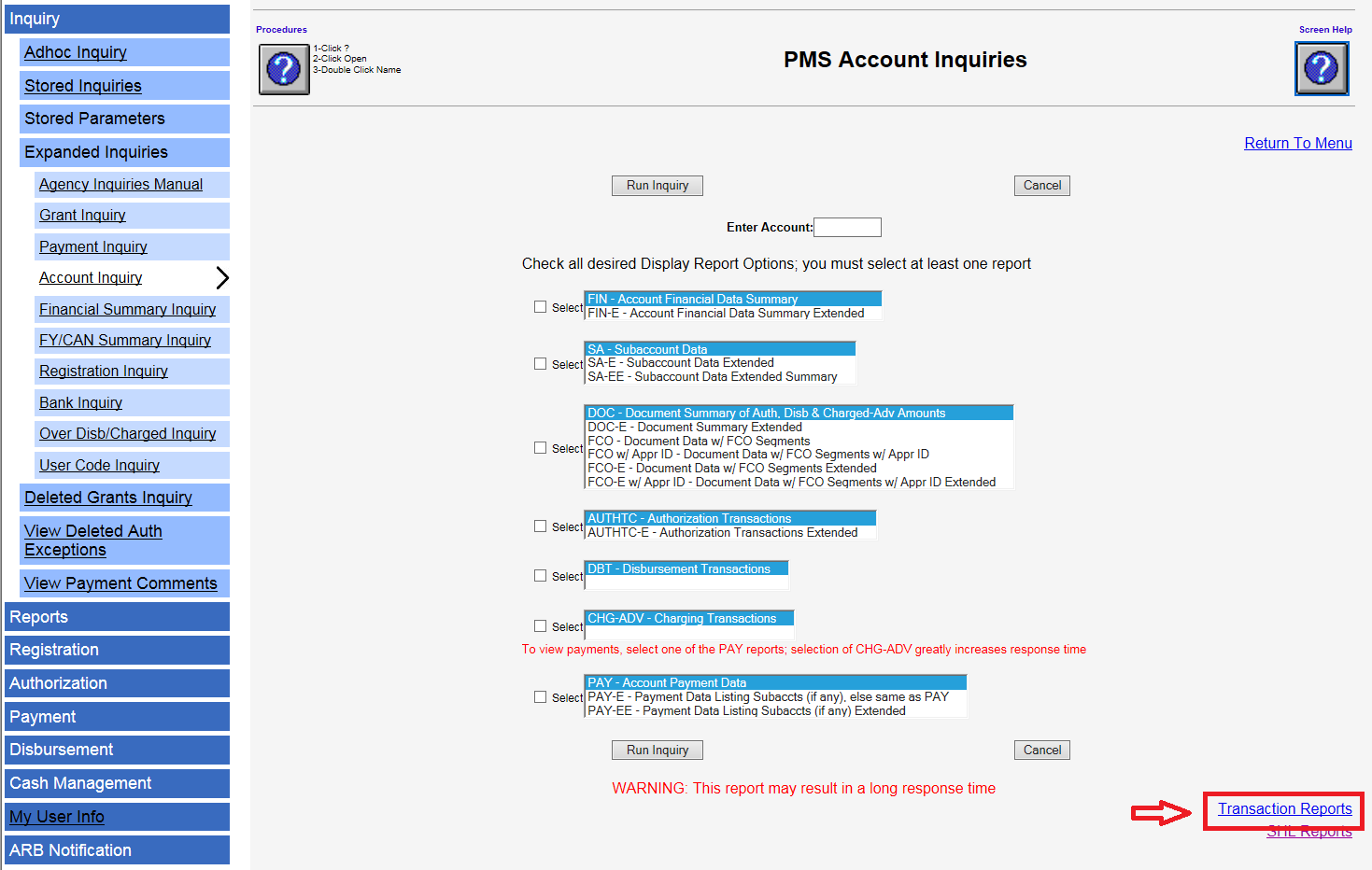 Screen shot of the PMS Account Inquiries page with the Transaction Reports link in the lower right corner highlighed with a red box.
